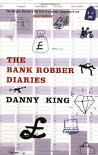 The Bank Robber Diaries By