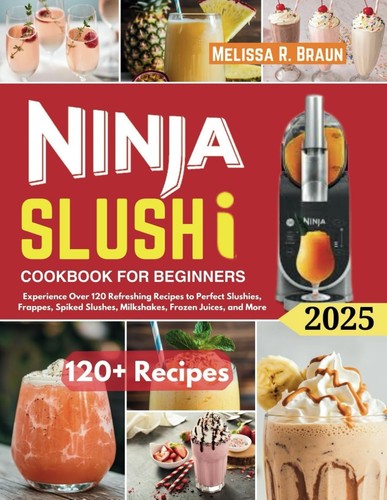 Ninja slushi cookbook - ninja,