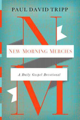 New morning mercies - new, mercies: