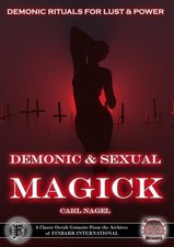 DEMONIC & SEXUAL MAGICK  By Carl Nagel - occult spells rituals magick witchcraft