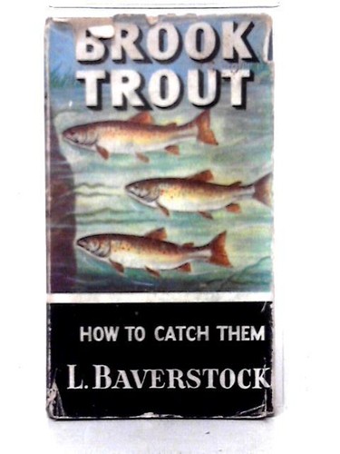 Brook trout how catch them - trout:,