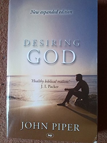 Desiring god piper - god, john