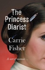 The Princess Diarist by Carrie