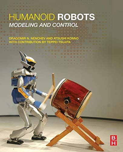 Humanoid robots modeling and - humanoid, robots: