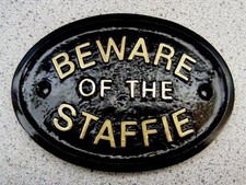 Beware the staffie - beware, of