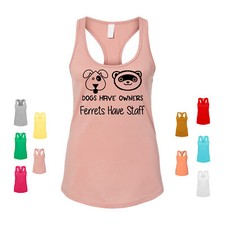 Dogs Have Owners Ferrets Have