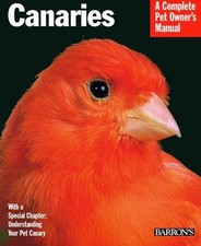 Canaries (A Complete Pet Owner's Manual) - Frisch, Otto Von