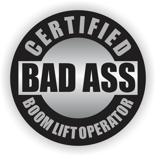 Certified bad ass boom lift - ass,