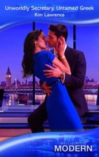 Unworldly Secretary, Untamed Greek (Mills & Boon Modern ) By Kim Lawrence