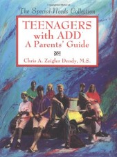 Teenagers with ADD: A Parents' Guide (Special Needs Collection), Chris A.Zeigler
