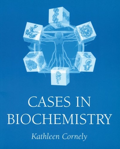 Cases biochemistry cornely - biochemistry,