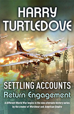 Settling Accounts: Return Engagement (American Empire) - Turtledove, Harry