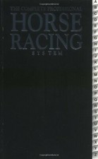 The Complete Professional Horse Racing System-W.J. Davies