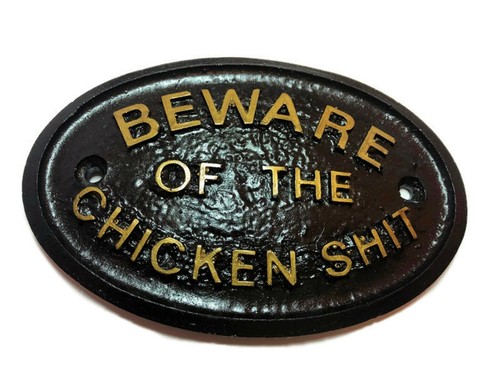 Gold beware the chicken - beware,