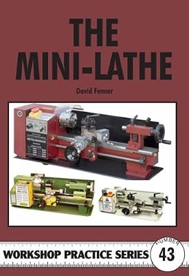 The mini lathe workshop - the, mini-lathe