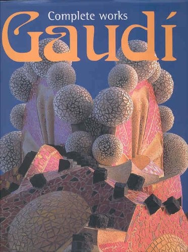 Antonio gaudi complete works - antonio,