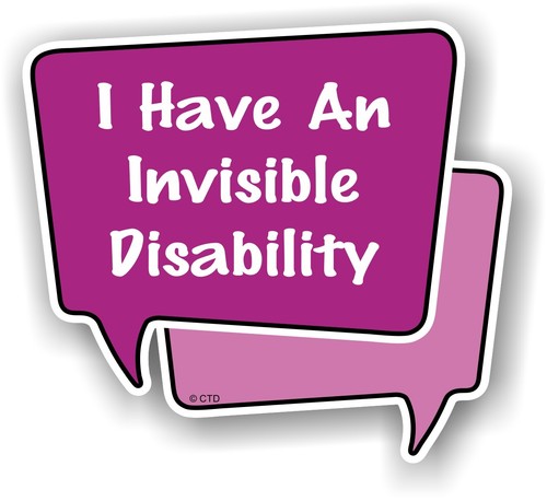 Have invisible disability - i, an