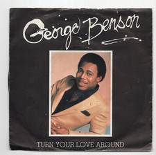 (T200) George Benson, Turn Your Love Around - 1981 - 7 inch vinyl