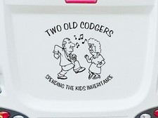 TWO OLD CODGERS  SPENDING THE KIDS INHERITANCE Caravan Motorhome Sticker (BB523)