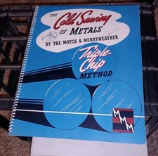 MOTCH MERRYWEATHER MACHINERY Cold Sawing Of Metals triple Chip Method CATALOG 