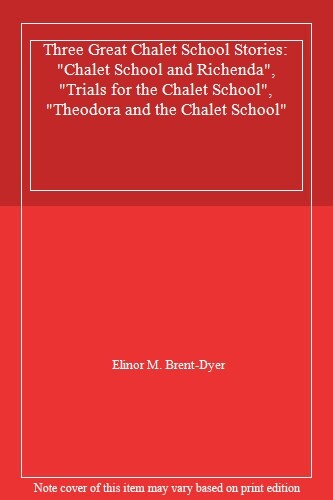 Three great chalet school - three,