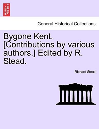 Stead bygone kent - stead,