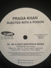 PRAGA KHAN - INJECTED WITH A