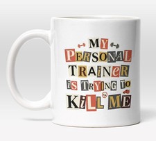 Funny Personal Trainer Mug, My