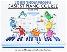 John Thompson's Easiest Piano Course (Part 2)