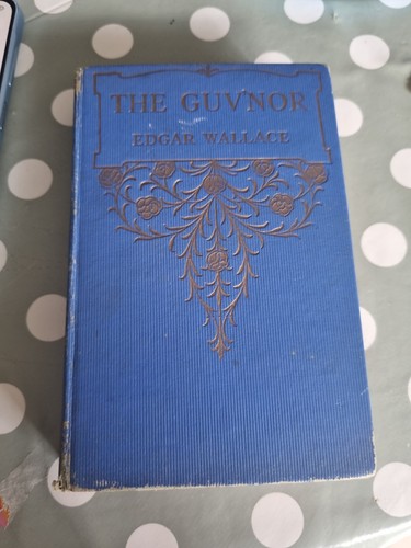 The guv nor - edgar, wallace