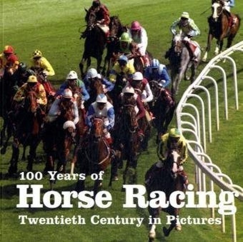100 years horse racing - of,