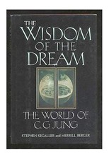 Jung - The Wisdom of the Dream: C.G.Jung and His ... by Berger, Merrill Hardback