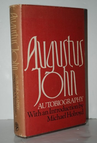 Augustus john autobiography - john,