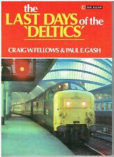 ENGLISH ELECTRIC DELTIC LOCOMOTIVES FINAL DAYS IN-SERVICE DURING EARLY '80s BOOK
