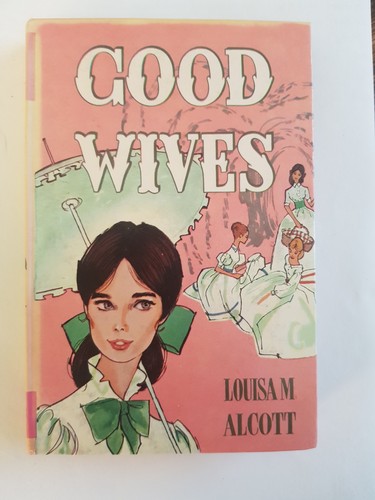 Good wives louisa may - by,