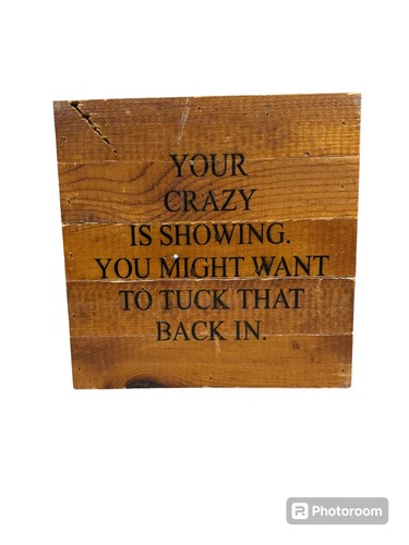Your crazy showing - is,