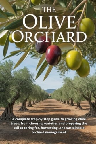 The olive orchard - the, complete