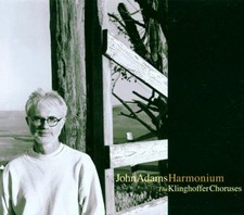 Adams: Harmonium, Choruses