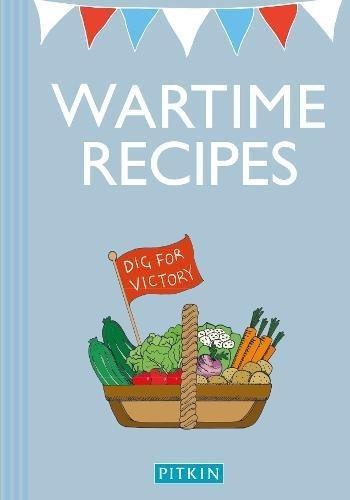 Wartime recipes claydon - -,