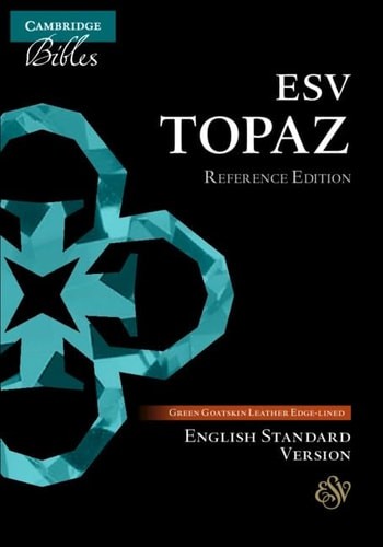 Esv topaz reference edition - reference,
