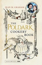 The Poldark Cookery Book by