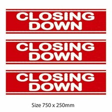 3 X CLOSING DOWN WINDOW POSTER BANNERS FOR SHOP STORE. SIZE 75CM X 25CM