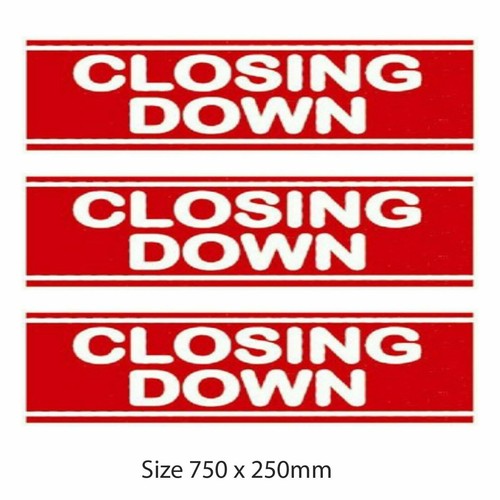 Closing down window poster - x,