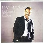 Marti pellow between the - marti,
