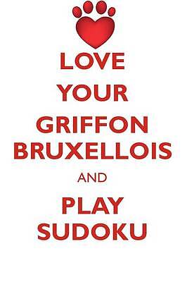 Love your griffon bruxellois - love,