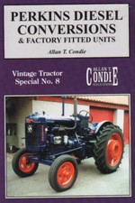 TRACTOR BOOK: Perkins Diesel Conversions - Allan T. Condie