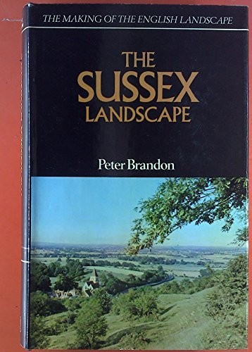 The sussex landscape making - the, (making
