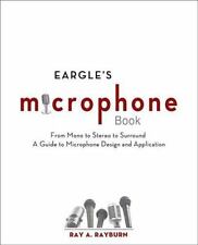 Eargle's Microphon : From Mono to Stereo to Surround. A Guide to Microphone D...