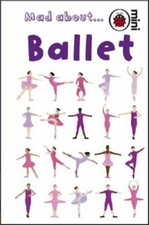 Mad About Ballet (Ladybird