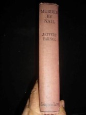 Jeffery Farnol Murder by Nail